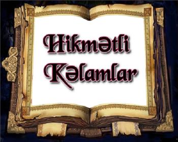 Hikmətli Kəlamlar